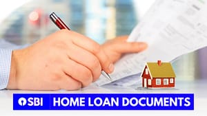 Read more about the article SBI Home loan documents
