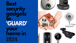 Read more about the article Best Home security System Solutions in 2024