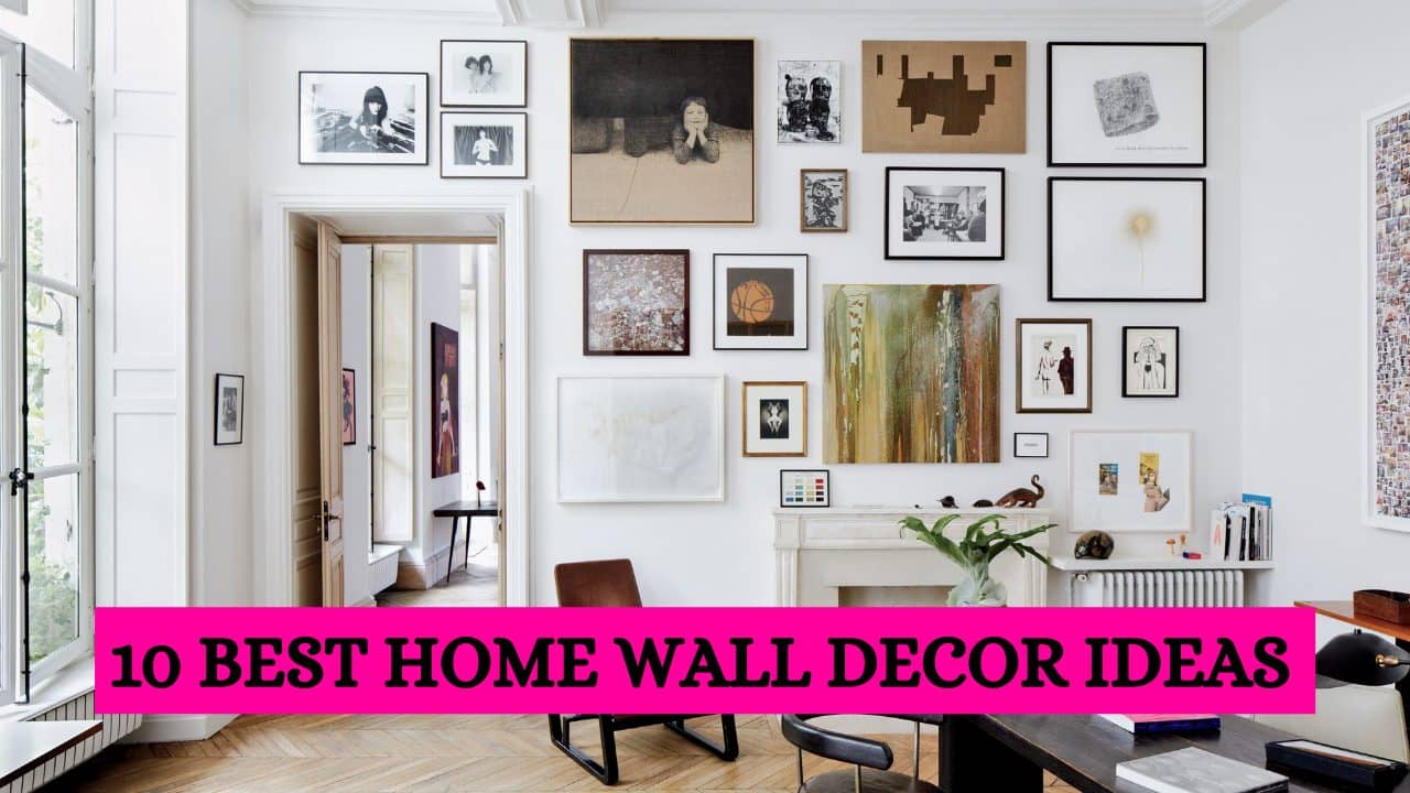 10 Home wall décor must have items in 2020