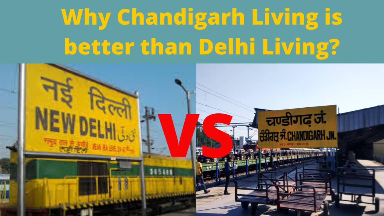Why Chandigarh Living is better than Delhi Living?