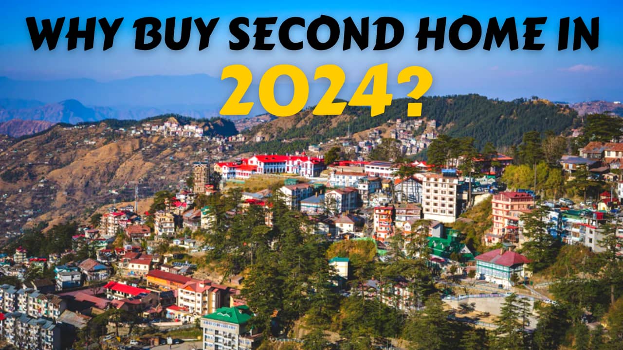 WHY TO BUY A SECOND HOME IN 2024?